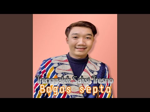 trenggalek saksi tresno (Dangdut koplo)