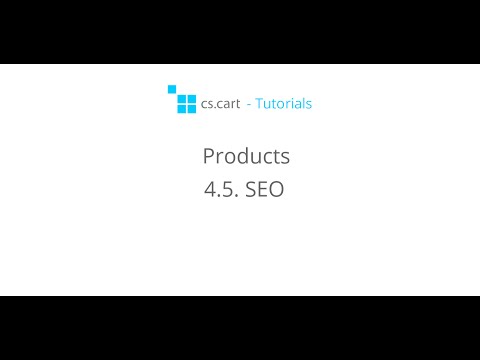 CS-Cart Tutorials. Products in Your Online Store - SEO