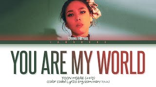 Yoon Mirae (윤미래) - &quot;You are my world (그대라는 세상) TLOTBS OST Pt.2&quot; (Color Coded Lyrics Eng/Rom/Han/가사)