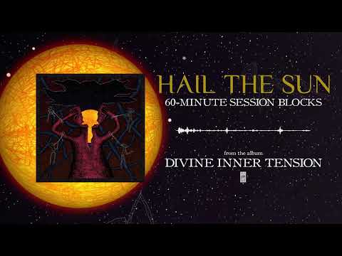 Hail The Sun - 60-Minute Session Blocks