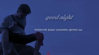 Download lagu StoryWA..  {sephia} Lirik 'selamat tidur kekasih gelap ku' 30 detik mp3