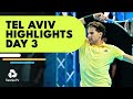 Thiem & Cilic Battle; Korda Faces Cressy | Tel Aviv 2022 Highlights Day 3
