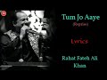 TUM JO AAYE REPRISE LYRICS RAHAT FATEH ALI KHAN PRITAM IRSHAAD KAMIL AJAY DEVGAN PRACHI
