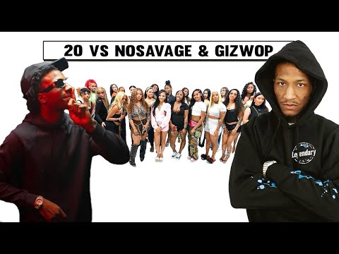 20 WOMEN VS 2 RAPPERS: NOSAVAGE & GIZWOP