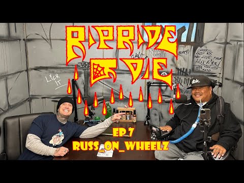 Ripride or Die - Ep.7 Russ_On_Wheelz
