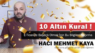 E-Ticarette Başarı İçin 10 Altın Kural ! Marka Oluşturmak ve 2022 E-Ti