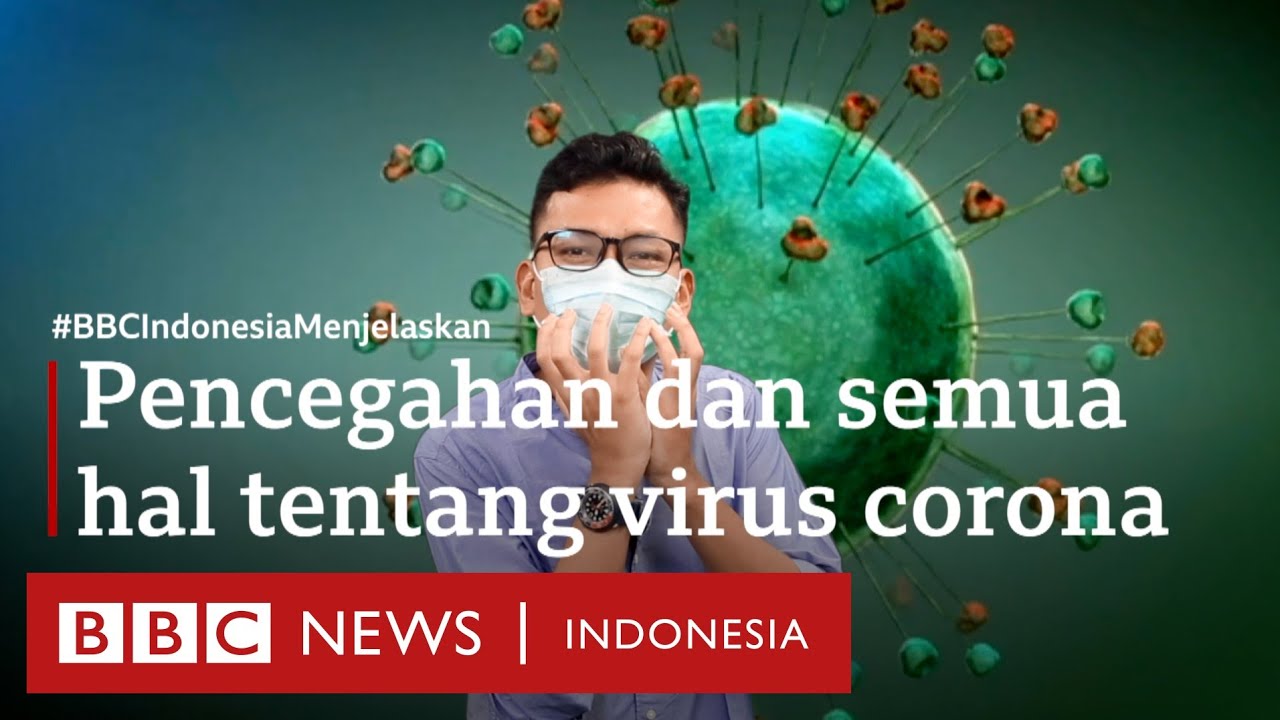 Virus corona: Semua hal yang perlu Anda tahu - BBC News Indonesia