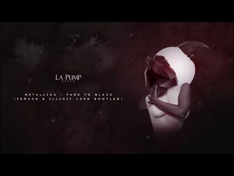 Metallica - Fade To Black (Femach & Illicit Land Bootleg)