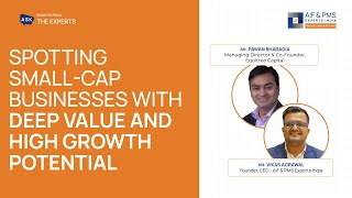 Spotting Small-Cap Businesses with Deep Value and High Growth Potential | AIF & PMS Experts India