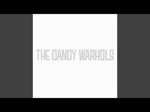 Best Friend - The Dandy Warhols