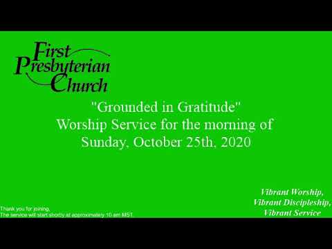 "Grounded in Gratitude" October 25th, 2020