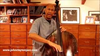 John Clayton's Bass Tips #6: Getting a Good Sound