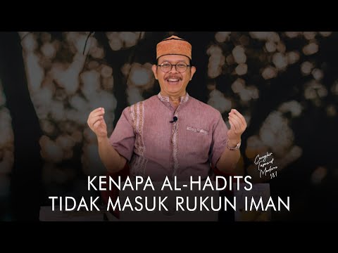 Cangkir Tasawuf Modern eps. 187 - KENAPA AL-HADITS TIDAK MASUK RUKUN IMAN