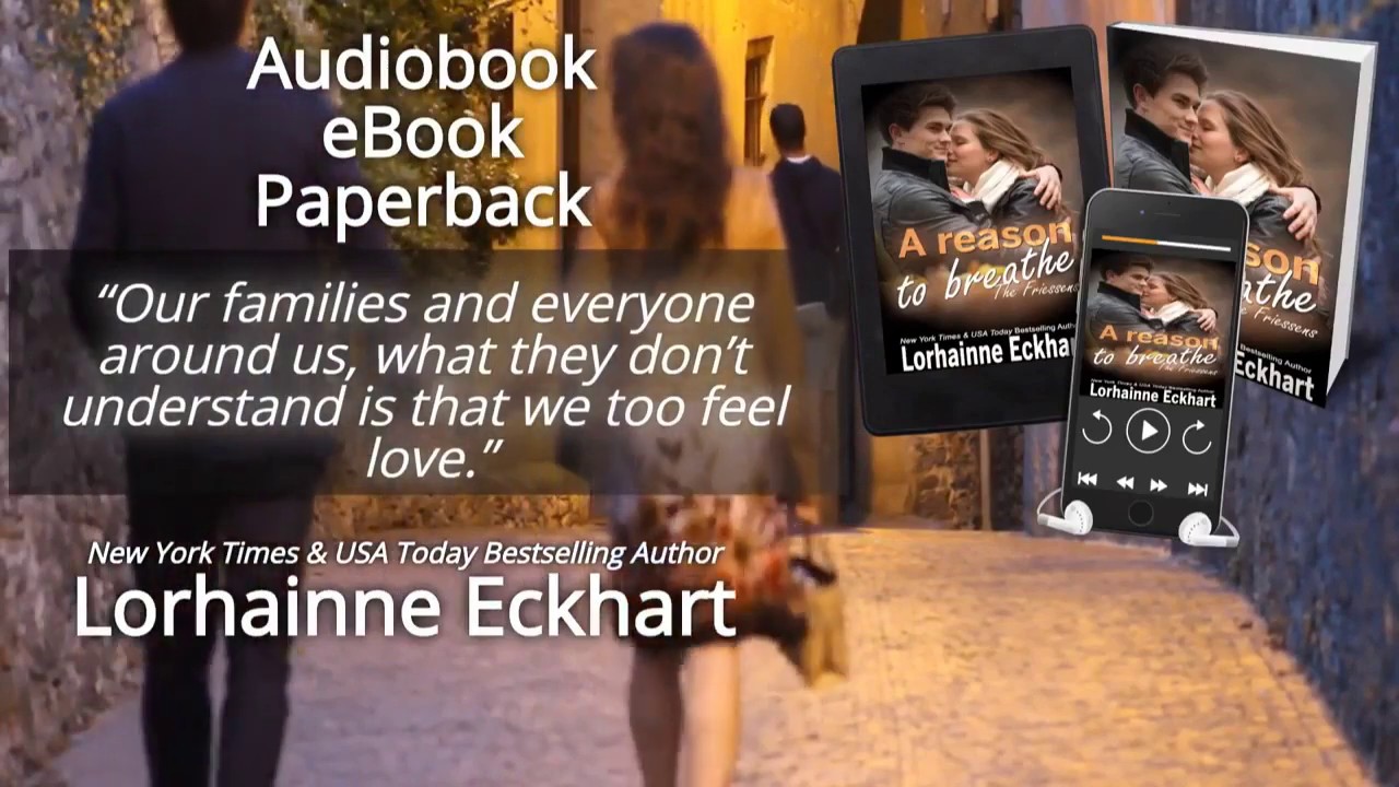 A Reason to Breathe, The Friessens by Lorhainne Eckhart