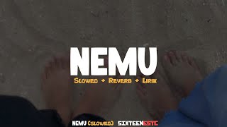 Download lagu NEMU (slowed Reverb lirik) | SixteenEstc mp3