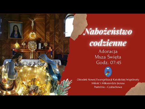 Adoracja, Msza Święta. Transmisja Online Pustelnia Czatachowa.  23.01.2026r. Godz. 7:45