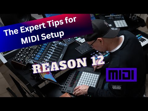 The Expert Tips for Reason 12 MIDI Setup