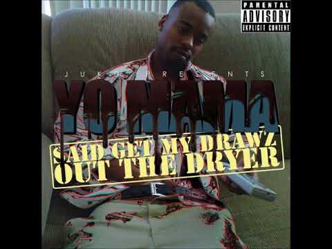 JUK'D PRESENTS "YO MAMA SAID GET MY DRAWZ OUT OF THE DRYER" FULL MIXTAPE