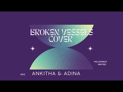 Broken vessels ( Amazing Grace)- Hillsong united cover