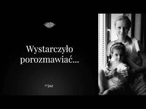 Wystarczyło porozmawiać… - 5NZ #50 | Agnieszka Kotlarska