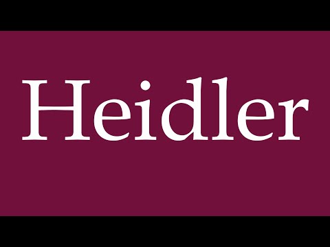 How to Pronounce ''Heidler'' Correctly in German