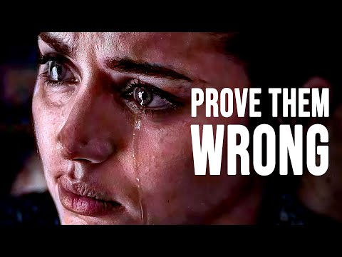 PROVE THEM WRONG - Motivational Speech