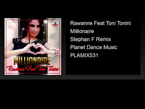 Rawanne Feat Toni Tonini - Millionaire (Stephan F Remix)