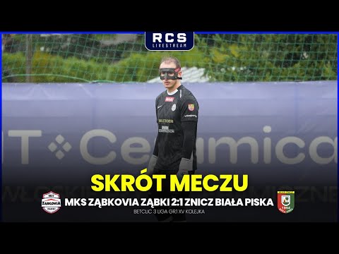 ZNICZ BLISKO NIESPODZIANKI! ZĄBKOVIA ZĄBKI vs ZNICZ BIAŁA PISKA! SKRÓT MECZU BETCLIC 3 LIGA