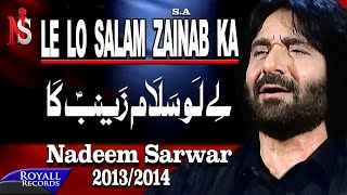 Nadeem Sarwar  Le lo Salam Zainab Ka  2013-2014  �