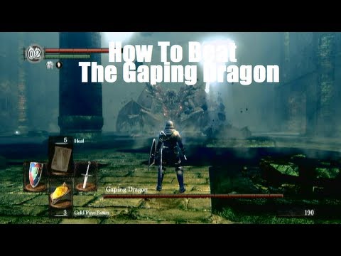 Dark Souls - How To Beat The Gaping Dragon