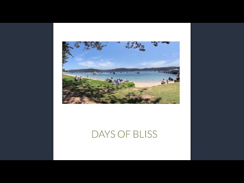 Days Of Bliss