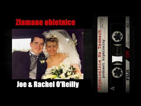 Złamane obietnice - Rachel & Joe | podcast kryminalny | Kryminalnie Na Taśmach