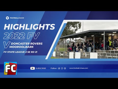 2022: FV State 2 SE Rd 21: Doncaster Rovers v Mooroolbark