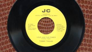 Tommy Trojan - Love Has The Power