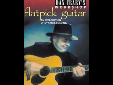 Dan Crary's Flatpick Guitar Workshop