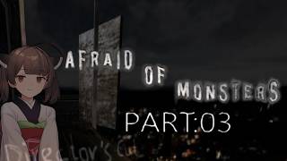 Afraid of Monsters Director's Cut part 03【VOICEROID実況】