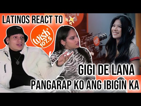 Latinos react to Gigi De Lana performing "Pangarap Ko ang Ibigin Ka” LIVE on Wish 107.5 Bus❤🤩