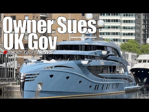 Yacht Owner Sues UK Government - Hear the Judgement | SY News Ep233