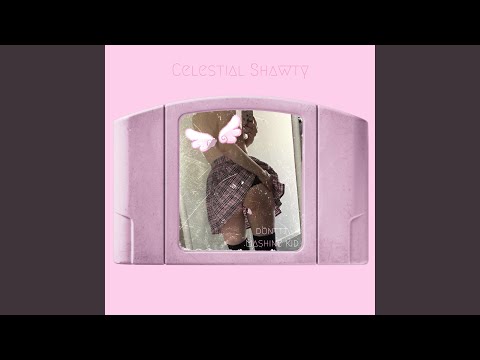 Video thumbnail for Celestial Shawty