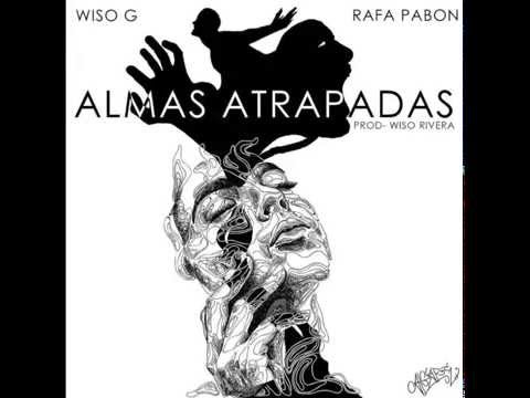 Wiso G feat. Rafa Pabon - Almas Atrapadas