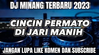 Download lagu DJ MINANG CINCIN PERMATO DI JARI MANIH V2 TERBARU 2023 mp3 Download lagu DJ MINANG CINCIN PERMATO DI JARI MANIH V2 TERBARU 2023 mp3
