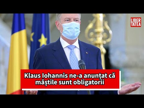 Klaus Iohannis ne-a anunțat că măstile sunt obligatorii