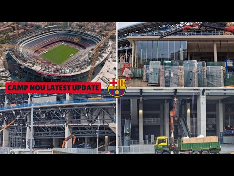 New Camp Nou Construction Update | Inside the Ongoing Stadium Works