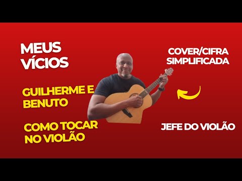 Meus Vícios - Guilherme e Benuto