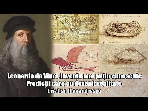 Leonardo da Vinci, Inventii Mai Putin Cunoscute * Predictii Care Au Devenit Realitate