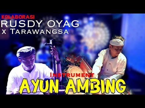 KOLABORASI MUSIK TRADISIONAL TARAWANGSA X RUSDY OYAG PERCUSSION | AYUN AMBING (INSTRUMENT)