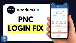 How to Fix PNC Mobile Banking Sign In Issues
