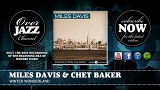Miles Davis &amp; Chet Baker - Winter Wonderland (1953)