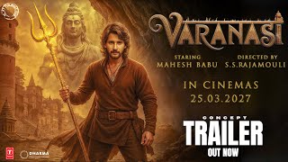 Varanasi- Trailer Concept (Hindi)  | Mahesh babu | Akshay Kumar| Priyanka| Sanjay Dutt| SS Rajamouli