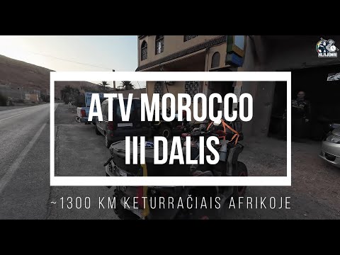 ATV MOROCCO  III dalis